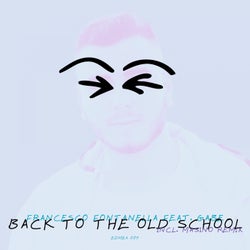 Back To The Old School (feat. Gabe IT)