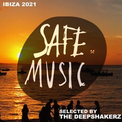 Safe Ibiza 2021 (Selected By The Deepshakerz)