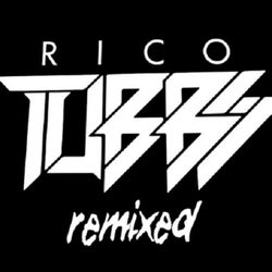 Rico Tubbs Remixed