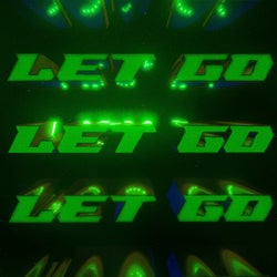 Let Go (Justin Jay's Get Donk'd Mix)