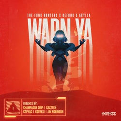 Warn Ya (Remixes)