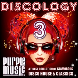 Discology 3: A Finest Collection Of Glamorous Disco House & Classics