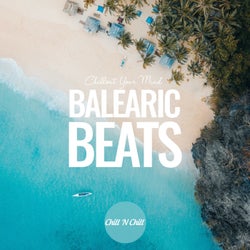 Balearic Beats: Chillout Your Mind