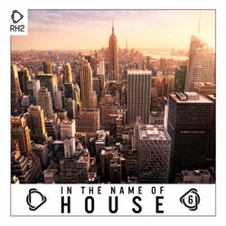 In The Name Of House Vol. 6