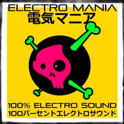 Electro Mania (100%% Electro Sound)