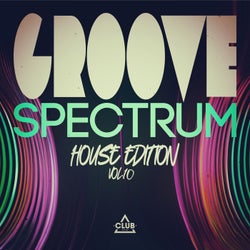 Groove Spectrum: House Edition, Vol.10