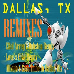 Dallas, Tx - Remixes - EP