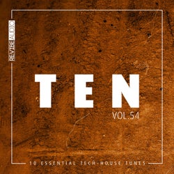 Ten - 10 Essential Tech-House Tunes, Vol. 54