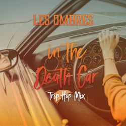 In the Death Car (Trip Hop Mix)