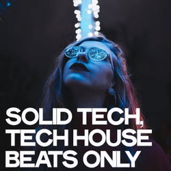 Solid Tech (Tech House Beats Only)