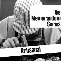The Memorandom Series - Artisanal