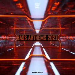 Bass Anthems 2021