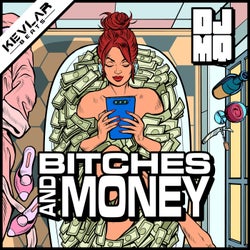 Bitches & Money
