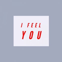 I Feel You