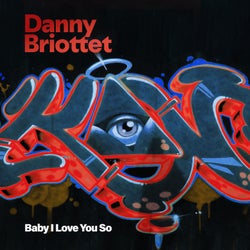 Baby I Love You So