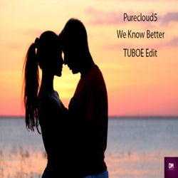 We Know Better (TUBOE Edit)