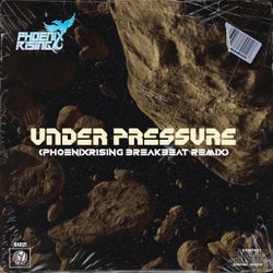Under Pressure (PhoenixRising Breakbeat Remix)