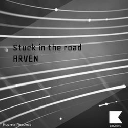 Stuck in the Road (Original Mix)