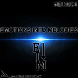 EMOTIONS INTO MELODIES EPISODE 004