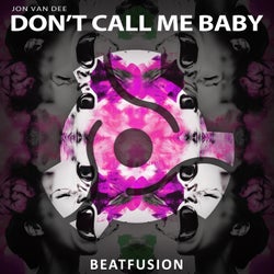 Don't Call Me Baby