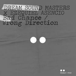 Bad Chance / Wrong Direction