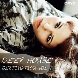 Deep House Destination, Vol. 1