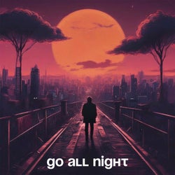 Go All Night