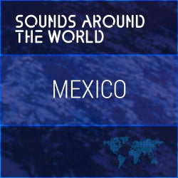 Around The World: Mexico