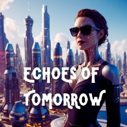 Echoes Of Tomorrow