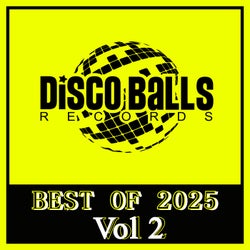 Va - Best Of Disco Balls Records 2025, Vol. 2