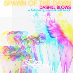 Spawn Of The Dawn (feat. Dashill A Smith, Junius Paul & Self Black)