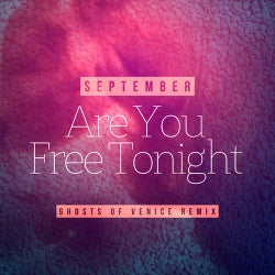 Are You Free Tonight - Ghosts Of Venice Remix