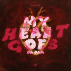 My Heart Goes (Da Dam) [Extended Mix]