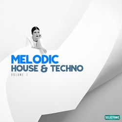 Melodic House & Techno, Vol. 1