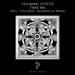 Take Me (feat. OTOTO) (incl. Vito Raisi, Squeeze Dj Remix)