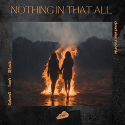 Nothing In That All
