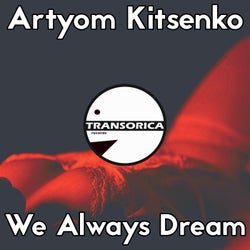 We Always Dream