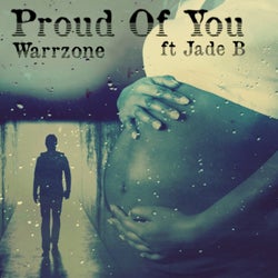 Proud of You (feat. Jade B)