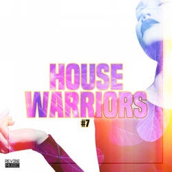 House Warriors #7