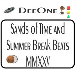 Sands of Time and Summer Break Beats MMXXV