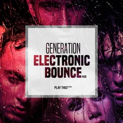 Generation Electronic Bounce Vol. 13