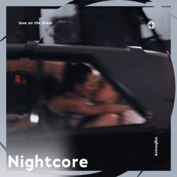 Love On The Brain - Nightcore