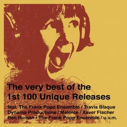 The Very Best Of The 1st 100 Unique Releases