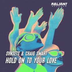 Hold On To Your Love