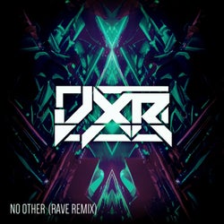 No Other (Rave Remix)