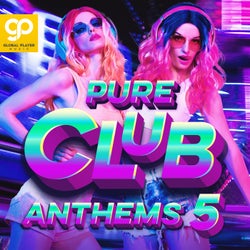 Pure Club Anthems, Vol. 5