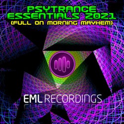 Psytrance Essentials 2021 (The Full On Morning Mayhem)