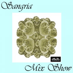 Sangria Mix Show