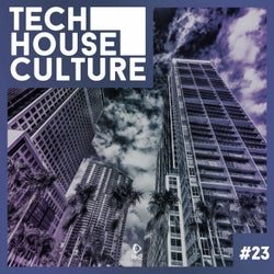 Tech House Culture #23