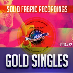 Solid Fabric Recordings - GOLD SINGLES 32 (Essential EDM Guide 2014)
